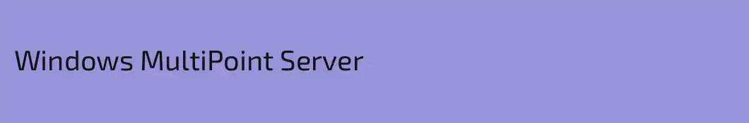 Windows MultiPoint Server
